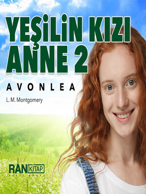 cover image of Yeşilin Kızı Anne--Avonlea